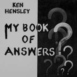 : Ken Hensley - My Book Of Answers (2021)