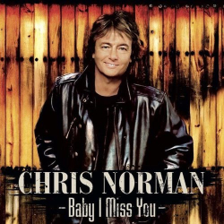 : Chris Norman - Baby I Miss You (Remastered) (2021)