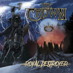 Cover: The Crown - Royal Destroyer (2021) : The Crown - Royal Destroyer (2021)