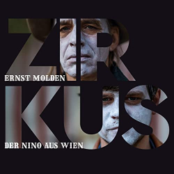 Cover: Ernst Molden & Nino aus Wien - Zirkus (2021) : Ernst Molden & Nino aus Wien - Zirkus (2021)