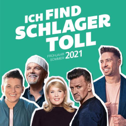 : Ich find Schlager toll - Frühjahr/Sommer 2021 (2021)
