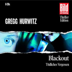 : Gregg Hurwitz - Blackout - Tödliches Vergessen