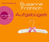 : Susanne Fröhlich - Aufgebügelt
