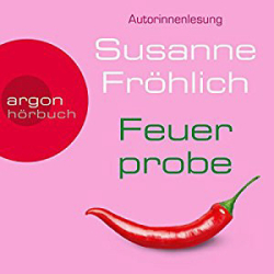 : Susanne Fröhlich - Feuerprobe