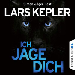 : Lars Kepler - Joona Linna 5 - Ich jage dich