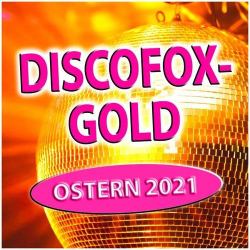: Discofox-Gold Ostern (2021)