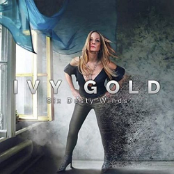 : Ivy Gold - Six Dusty Winds (2021)