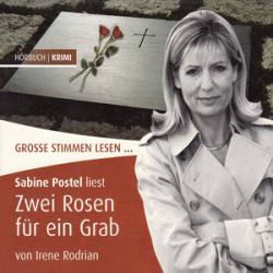 : Irene Rodrian - Zwei Rosen für ein Grab