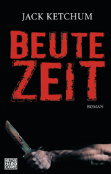 : Jack Ketchum - Beutezeit