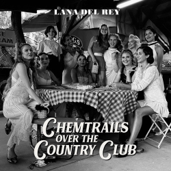 : Lana Del Rey - Chemtrails Over the Country Club (2021)