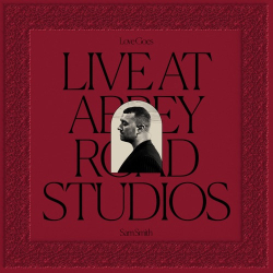 : Sam Smith - Love Goes: Live at Abbey Road Studios (2021)