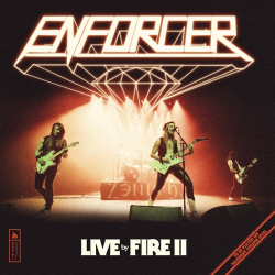 Cover: Enforcer - Live by Fire II (2021) : Enforcer - Live by Fire II (2021)