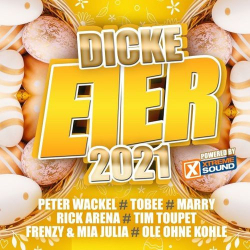 : Dicke Eier 2021 powered by Xtreme Sound (2021)