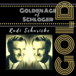 Cover: Rudi Schuricke - Golden Age of Schlager (2021) : Rudi Schuricke - Golden Age of Schlager (2021)
