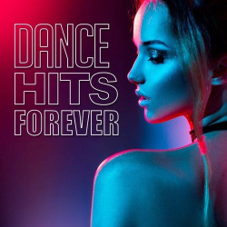 : Dance Hits Forever (2021)