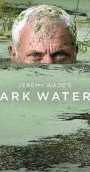 : Dark Waters mit Jeremy Wade Staffel 1 2019 German AC3 microHD x264 - MBATT