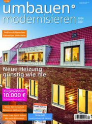 :  Umbauen und Modernisieren Magazin No 03,04 2021