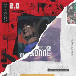 : Chakuza - Unter der Sonne / Monster in mir 2.0 (Premium Edition) (2021)