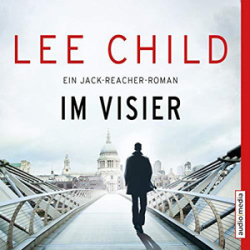 : Lee Child - Jack Reacher 19 - Im Visier