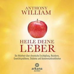 : Anthony William – Heile deine Leber (ungekürzt) (2021)