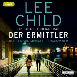 : Lee Child - Jack Reacher 21 - Der Ermittler