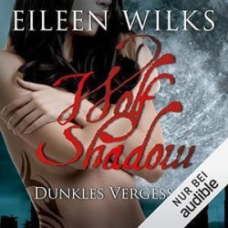 : Eileen Wilks – Wolf Shadow - Band 1-10 (ungekürzt) (2021)