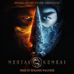 : Benjamin Wallfisch - Mortal Kombat (Original Motion Picture Soundtrack) (2021)