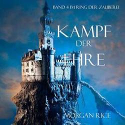 : Morgan Rice - Im Ring der Zauberei - Band 1-4 (ungekürzt) (2021)