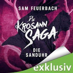 : Sam Feuerbach – Die Krosann-Saga-Lehrjahre - Band 1-3 (ungekürzt) (2021)