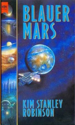 : Kim Stanley Robinson - 3 - Blauer Mars
