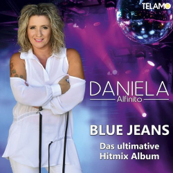 : Daniela Alfinito - Blue Jeans (Das ultimative Hitmix Album) (2021)