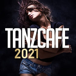: Tanzcafe 2021 (2021)