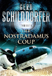 : Gerd Schilddorfer - Der Nostradamus-Coup
