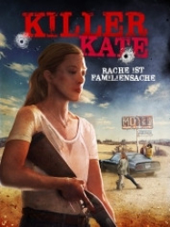 : Killer Kate - Rache ist Familiensache 2018 German 800p AC3 microHD x264 - RAIST