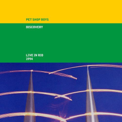 : Pet Shop Boys - Discovery (Live in Rio 1994, 2021 Remaster) (2021)