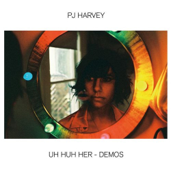 : PJ Harvey - Uh Huh Her - Demos (2021)