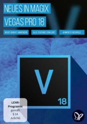 : PSD Tutorials MAGIX VEGAS Pro 18 Video Tutorial zu den Neuerungen