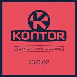 : Kontor Top Of The Clubs 2021.02 (2021)