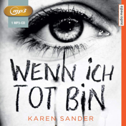 : Karen Sander - Wenn ich tot bin