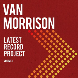 : Van Morrison - Latest Record Project Volume I (2021)