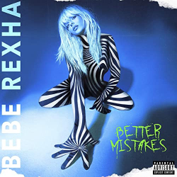 Cover: Bebe Rexha - Better Mistakes (2021) : Bebe Rexha - Better Mistakes (2021)