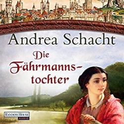 : Andrea Schacht - Die Fährmannstochter