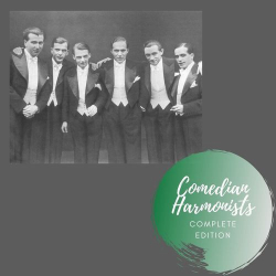 : Comedian Harmonists - Complete Edition (2021)