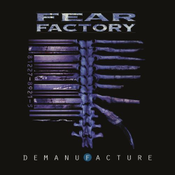 : Fear Factory - Demanufacture (25th Anniversary Deluxe Edition) (2021)