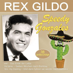 : Rex Gildo - Speedy Gonzales (2021)