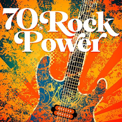 : 70's Rock Power (2021)