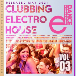 : E-Dance: Clubbing Electro House Vol.03 (2021) 