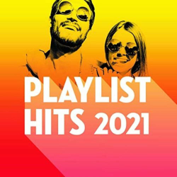 : Playlist Hits 2021 (2021)