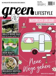 : Green Lifestyle Magazine Nr 02 April-Juni 2021