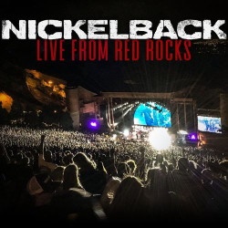 : Nickelback - Live From Red Rocks (2021)